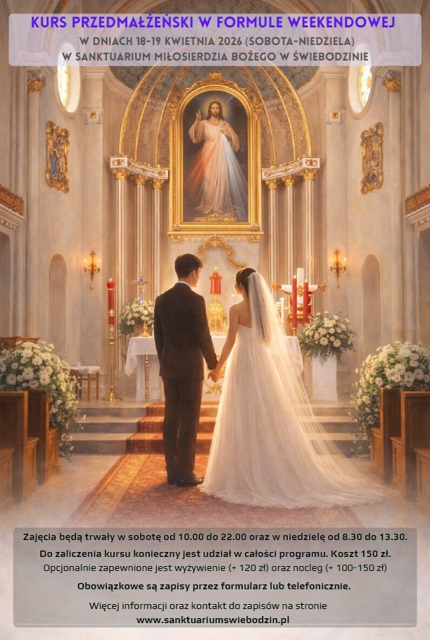Kurs przedmałżeński w formule weekendowej w Parafii pw. Miłosierdzi Bożego w Świebodzinie<br />